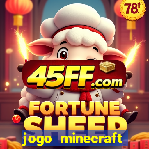 jogo minecraft pocket edition